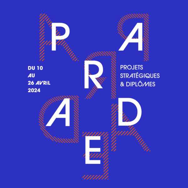 PARADE - exposition au FRENCH DESIGN - Ecole de design - Ecole ...